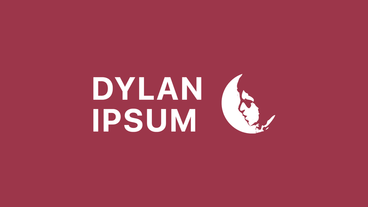 Fill your designs with the greatest lyrics ever written. To honour the legendary Bob Dylan, <em>Dylan Ipsum</em> is a lorem ipsum placeholder-text alternative that uses lyrics from his 677 songs.